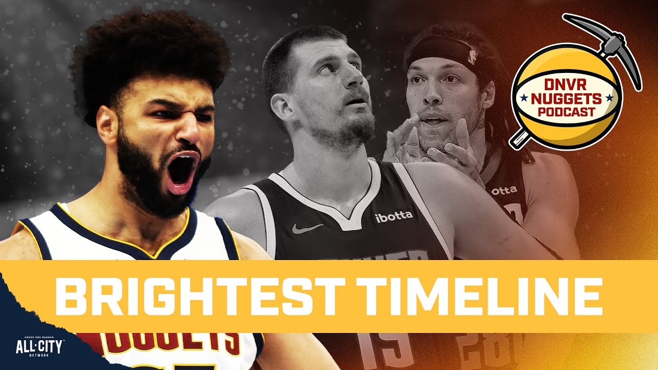The brightest timeline for Jamal Murray & the Denver Nuggets | DNVR Nuggets Podcast