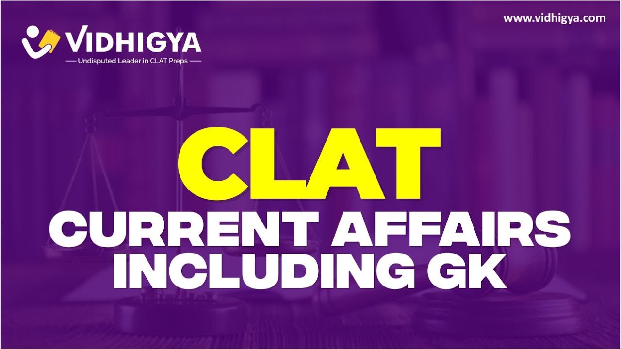 CLAT 2027 Current Affairs with GK | Vidhigya India Open Mock DUO 1.0