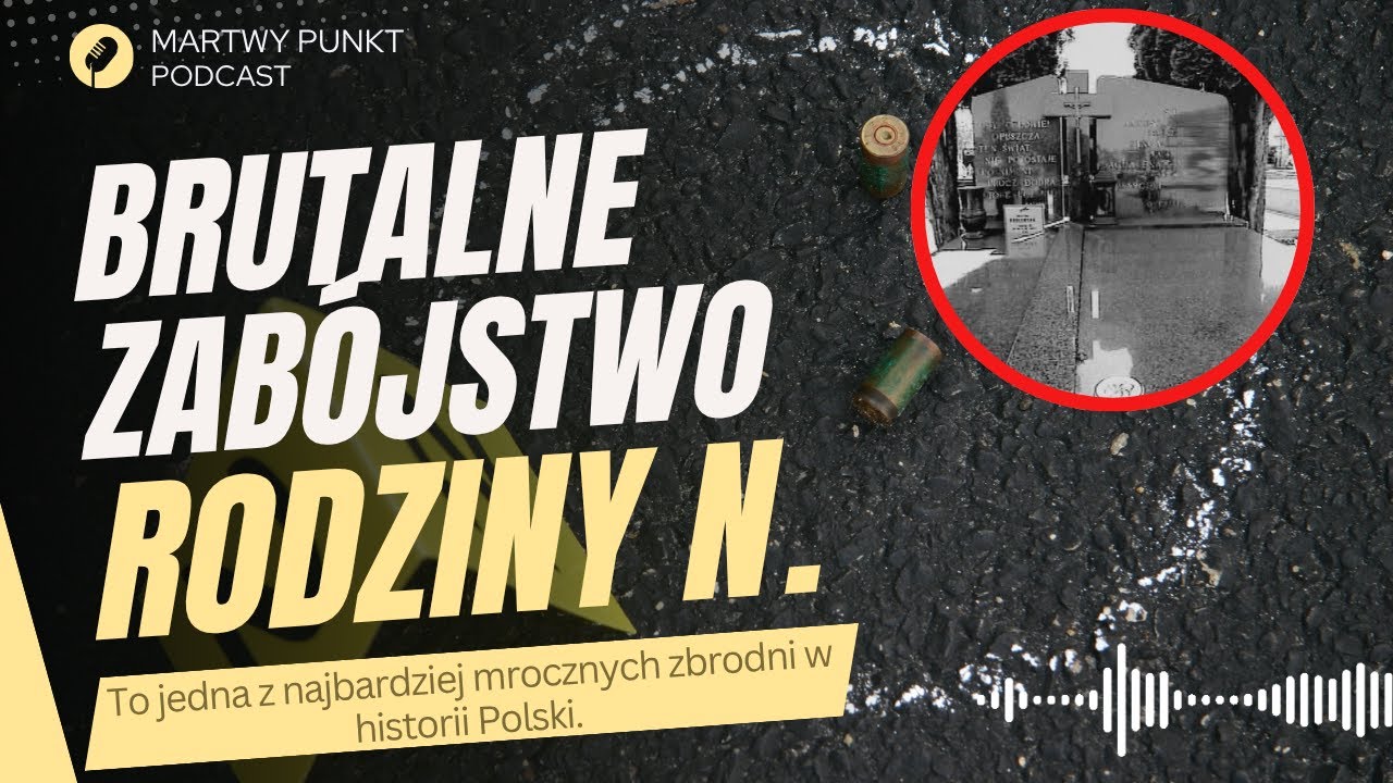 Masakra Rodziny N. w Siennicy: Najokrutniejsza Zbrodnia Lat 90-tych