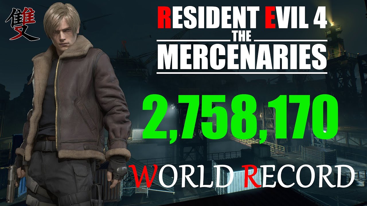 Resident Evil 4 Remake Mercenaries - 2,758,170 Leon Docks S++ | World Record Strategy