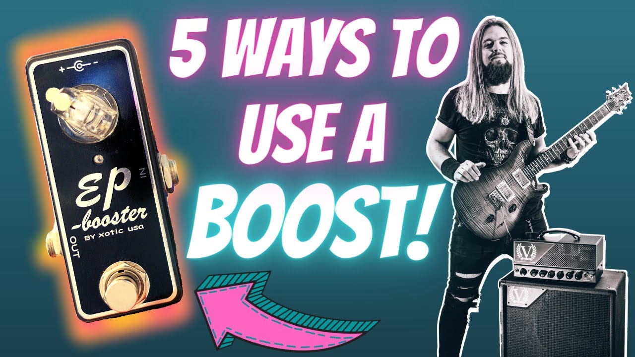 How to use a boost pedal in 5 different positions