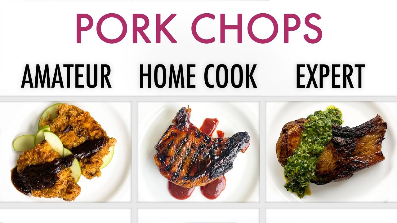 4 Levels of Pork Chops: Amateur to Food Scientist | Epicurious