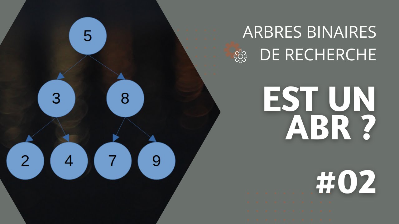#02 - Est un ABR ? Fonction de vérification