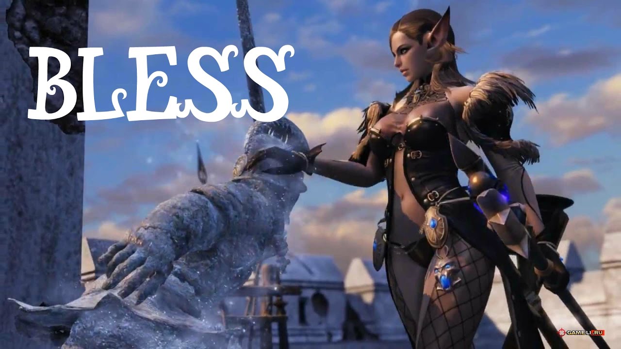Bless 2017 gameplay трейлер онлайн игры в HD качестве