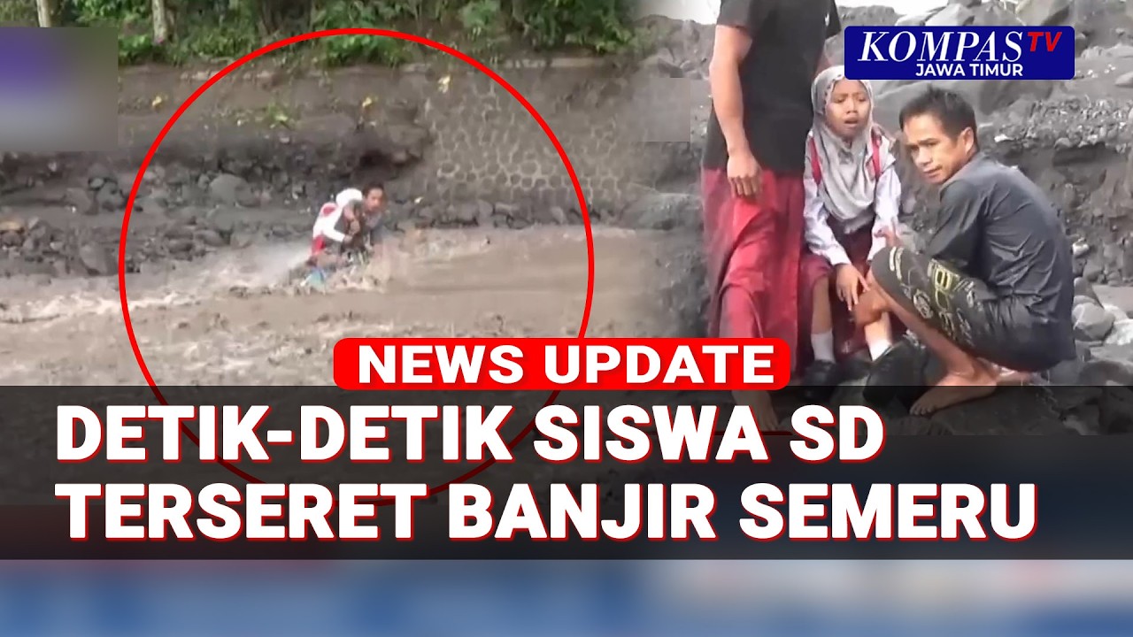 Detik-Detik Siswi SD Terseret Banjir Lahar Gunung Semeru di Sungai Regoyo