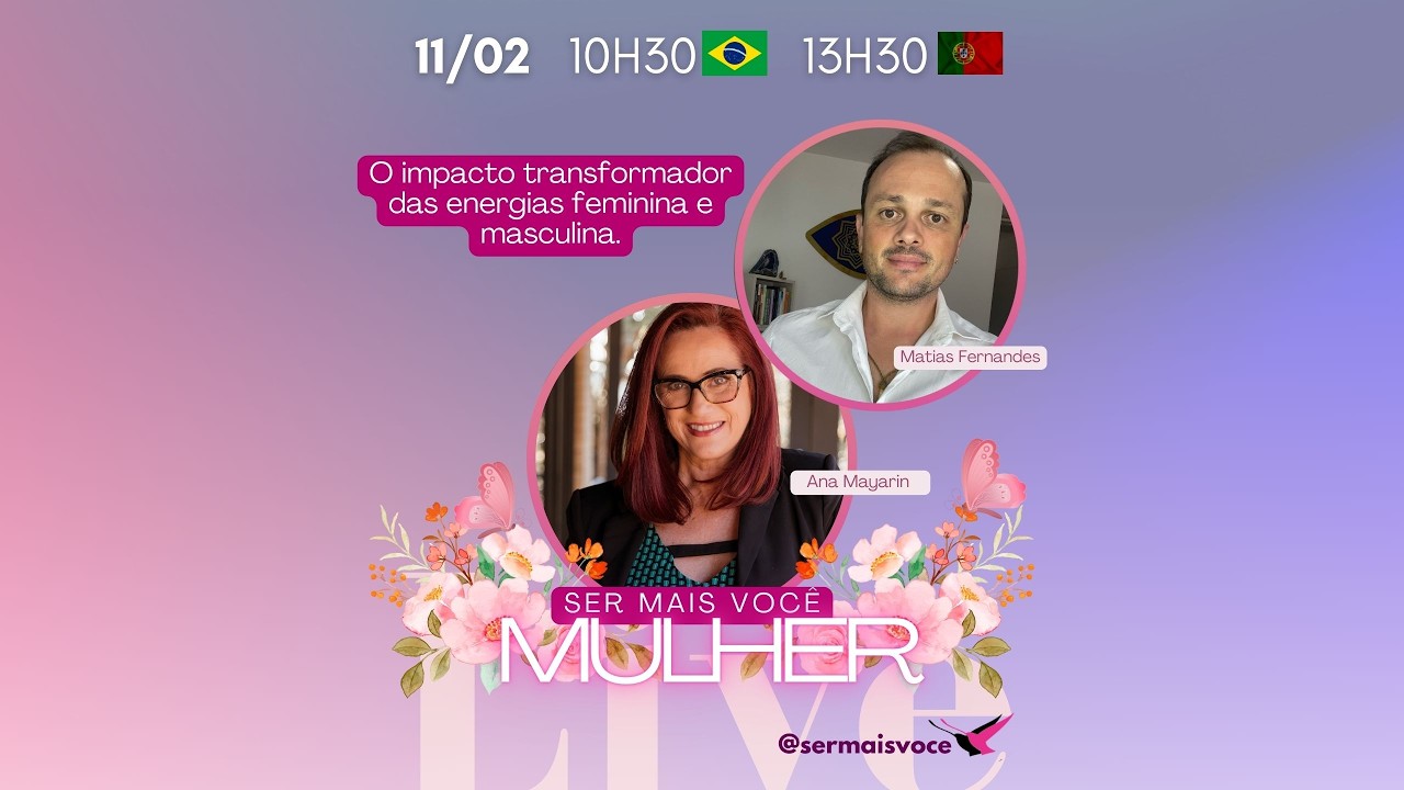 ☮️ O IMPACTO TRANSFORMADOR DAS ENERGIAS FEMININA E MASCULINA, com Matias Fernandes