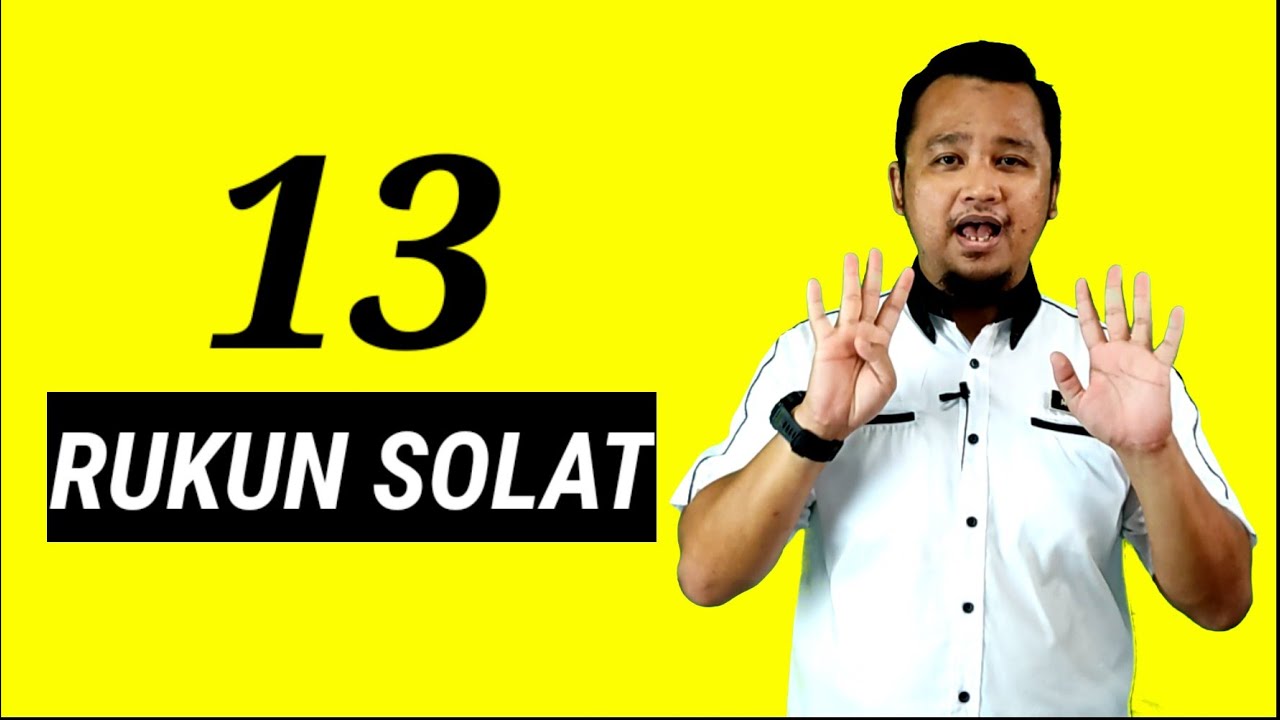 Amali Solat : 13 Rukun Solat