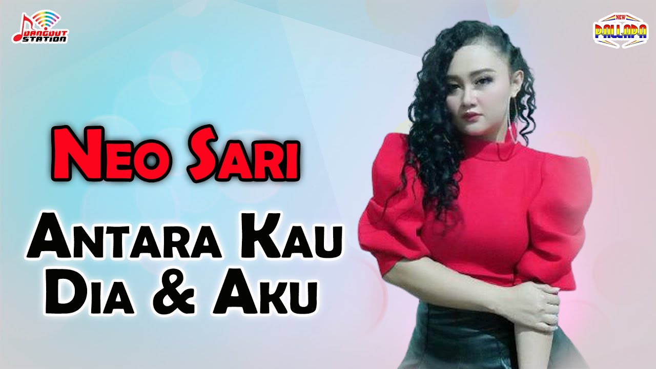Neo Sari - Antara Kau Dia Dan Aku (Official Music Video)