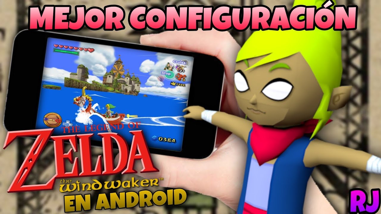 ⚠️ZELDA THE WIND WAKER ¿La mejor CONFIGURACIÓN para ANDROID? 💥 | Reach J