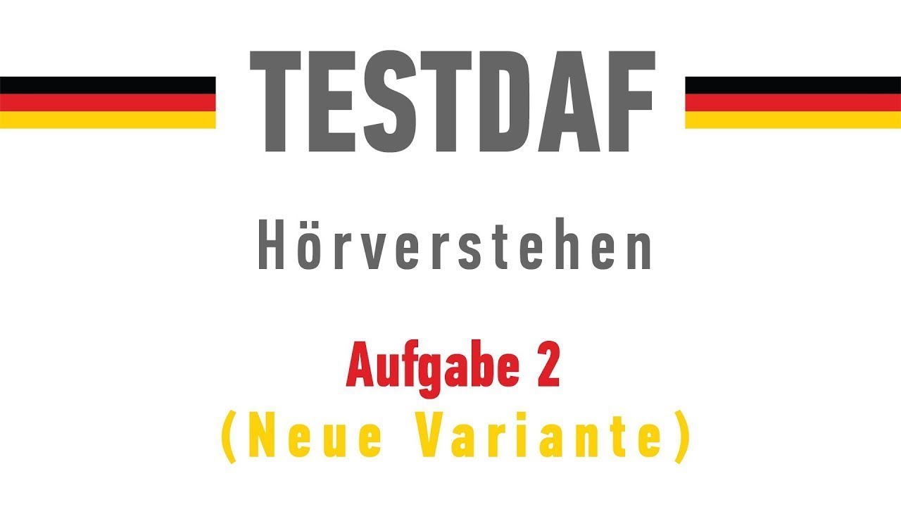 TestDaf Hörverstehen Aufgabe 2