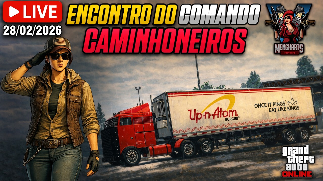 🔴LIVE  | 🚛 Encontro Caminhoneiros 🚚| Comando Mengharts - 28/02/2026 | GTA Online