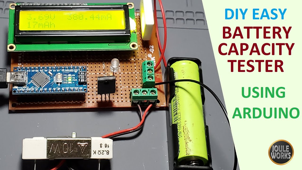 DIY Easy & accurate lithium battery capacity tester using Arduino by Joule Works