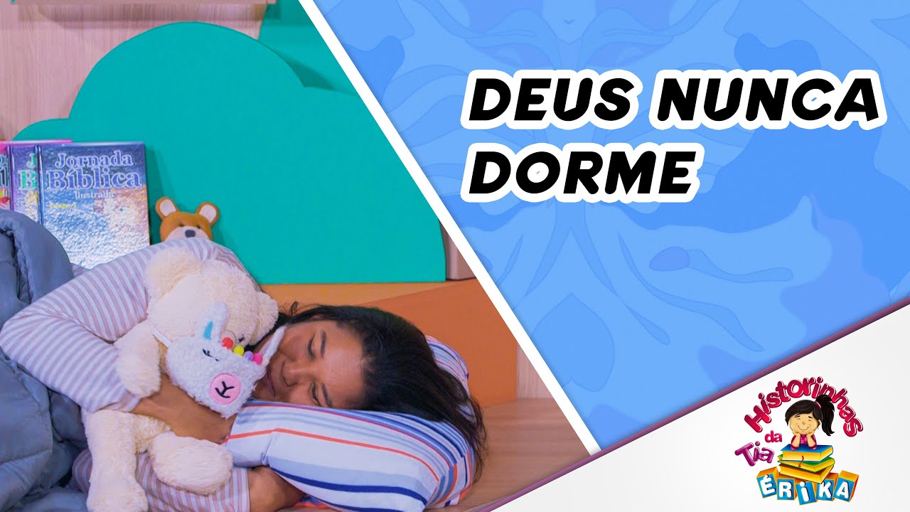 DEUS NUNCA DORME | Histórias com a tia Érika