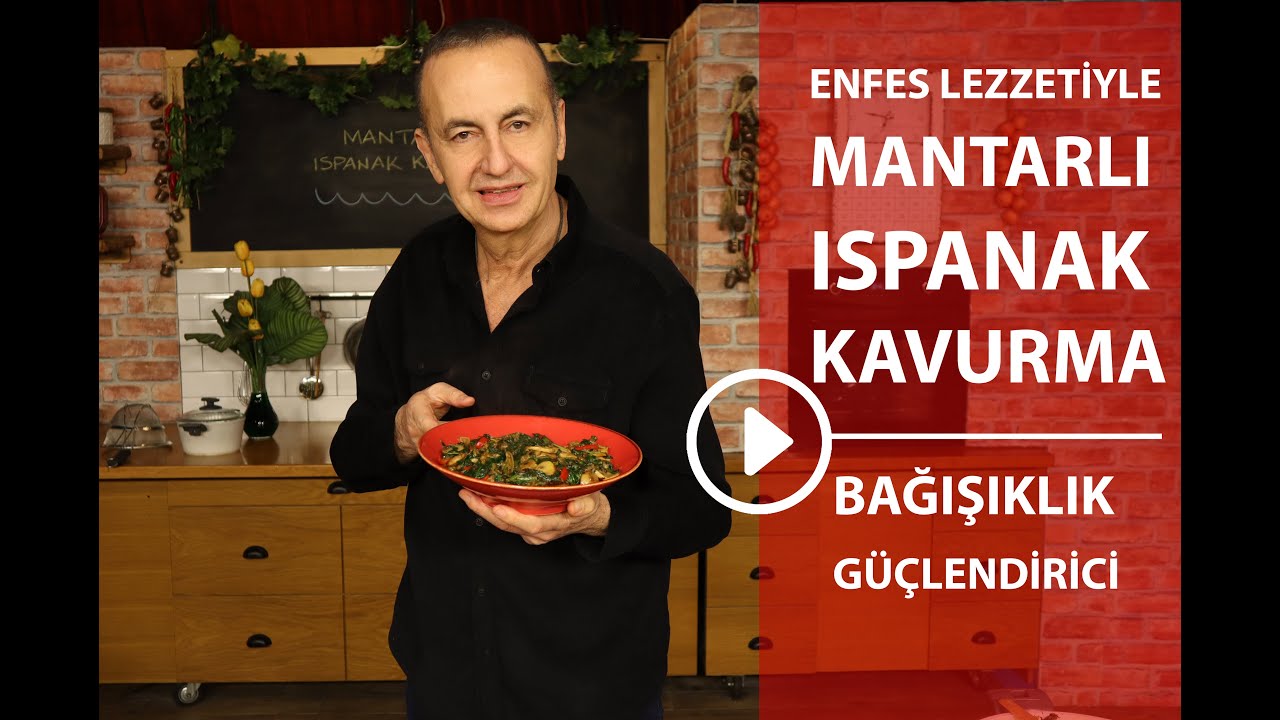 Mantarlı Ispanak Kavurma / Spinach Roasted with Mushrooms