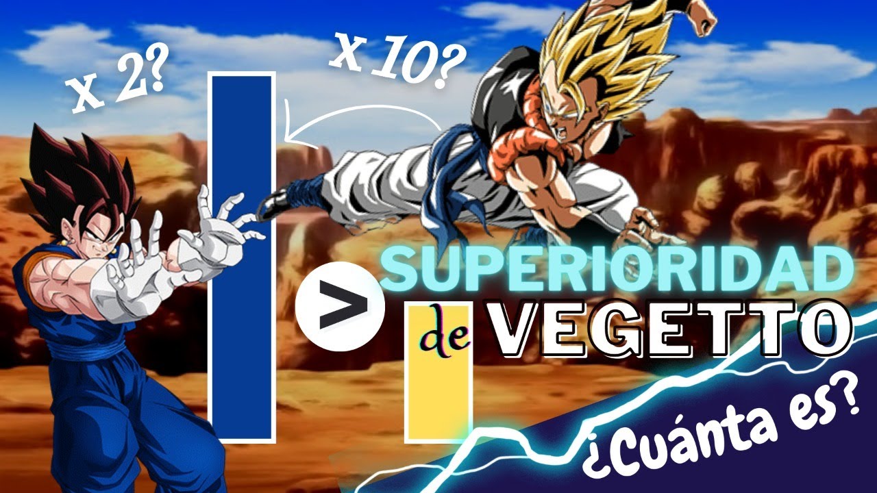 EL PODER DE VEGETTO: ¿Qué tan superior es ante Gogeta?