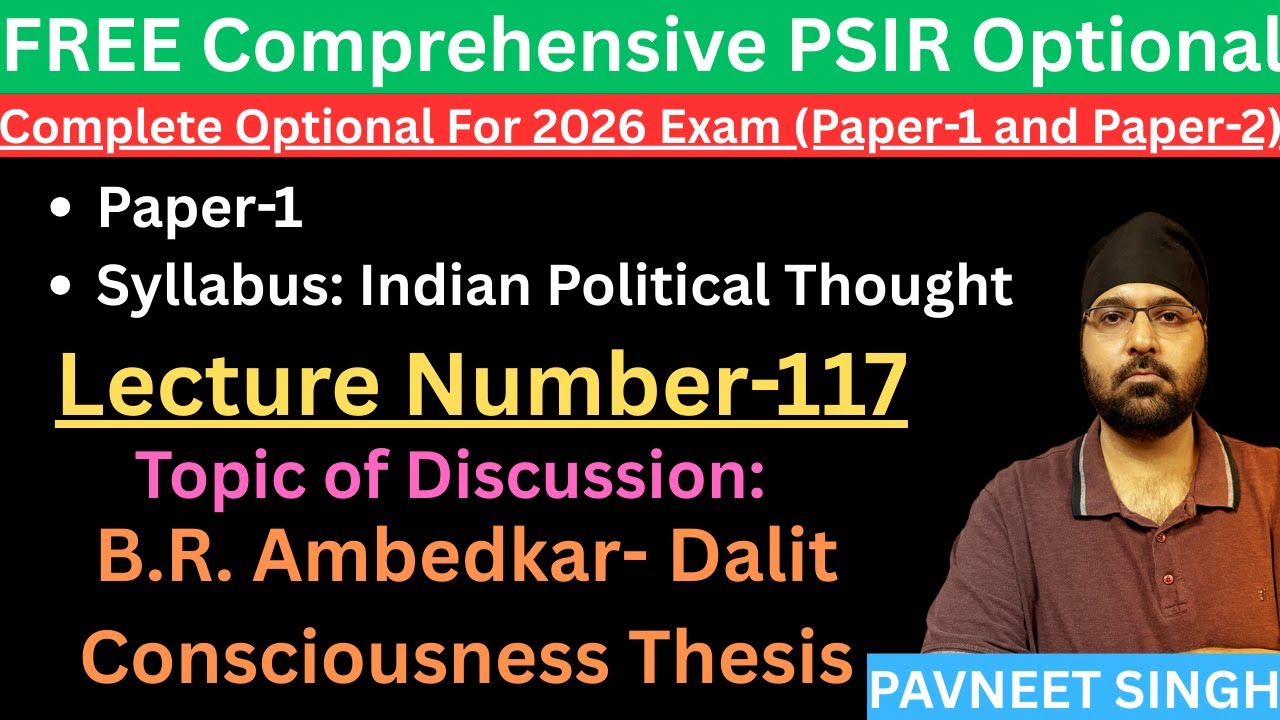 PSIR Class-117 - B.R. Ambedkar-   Dalit Consciousness
