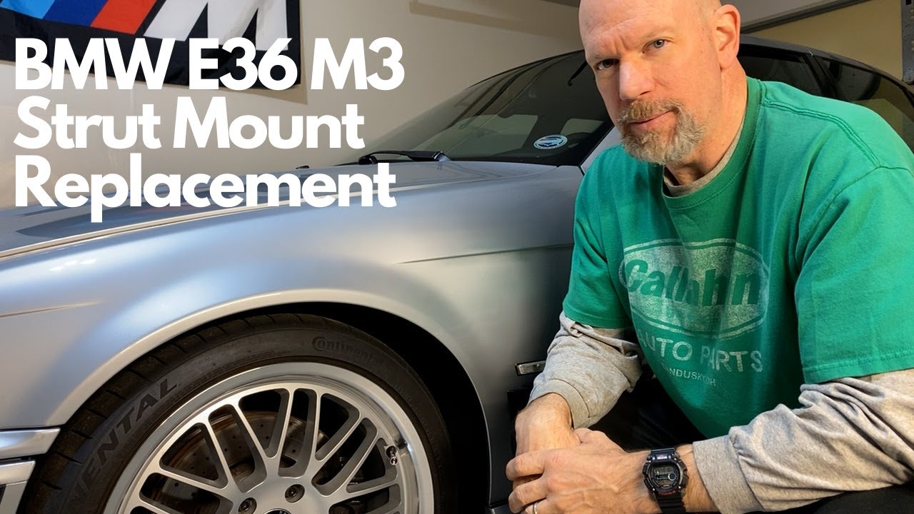 E36 M3 Strut Mount Replacement Final (Video Quality Fixed!)