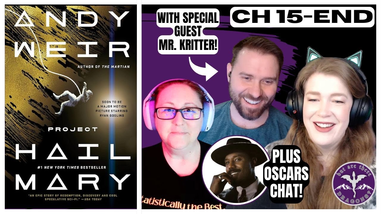 Project Hail Mary First-Time Reader Discussion + Oscar Noms Chat!