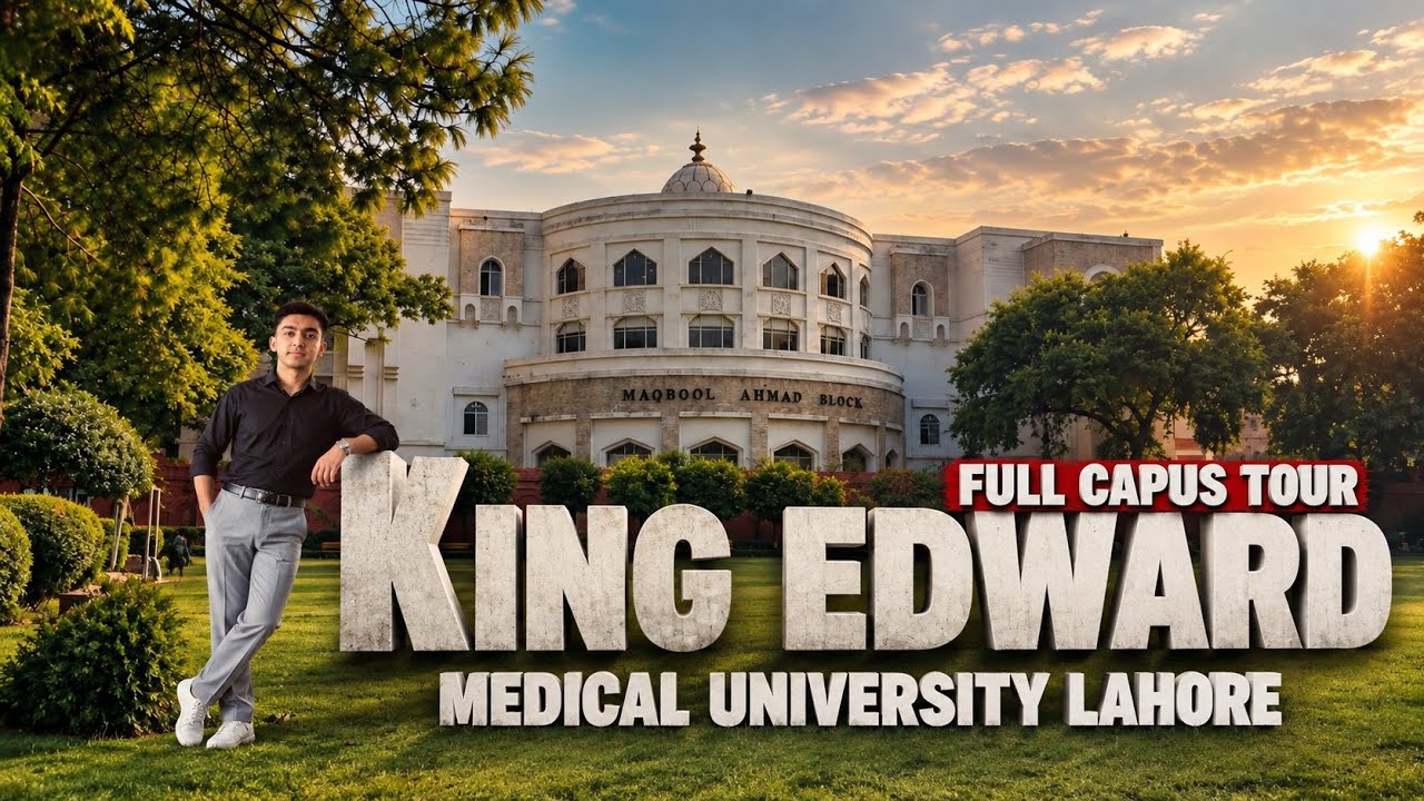 Life at King Edward Medical University || King Edward Medical University Full Campus Tour #mbbs