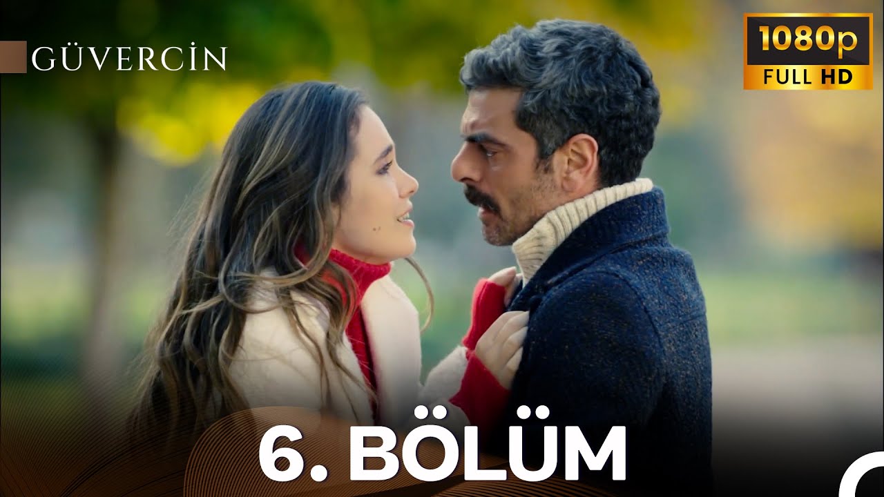 G&uuml;vercin 6. B&ouml;l&uuml;m (İyileştirilmiş G&ouml;r&uuml;nt&uuml;)