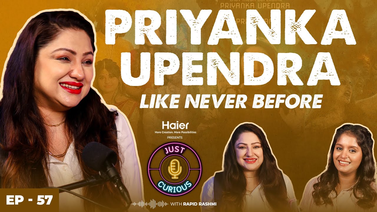 Sandalwood Early Days to Stardom, Uppi, Kottigobba, Love, Relationships & Conflicts-Priyanka Upendra