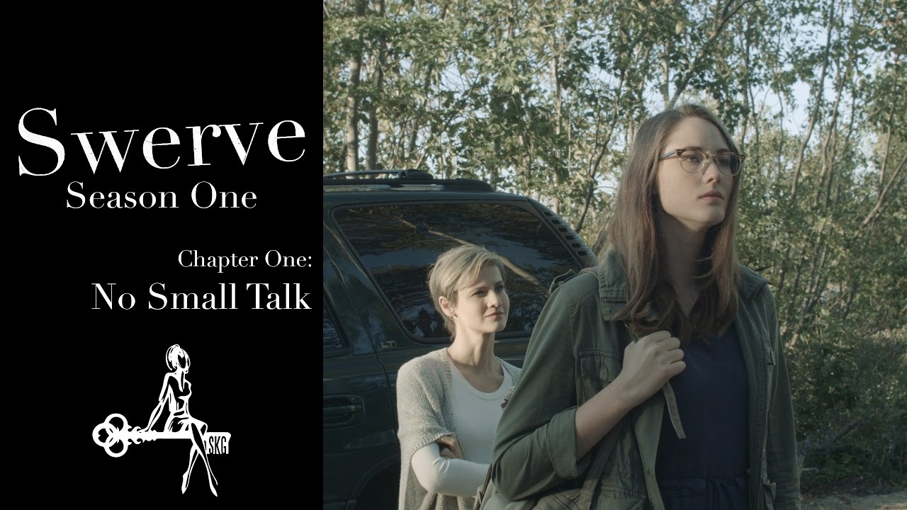 Swerve (Web Series) | Chapter 01: No Small Talk | Sharon Belle, Emily Alatalo, Kat Inokai
