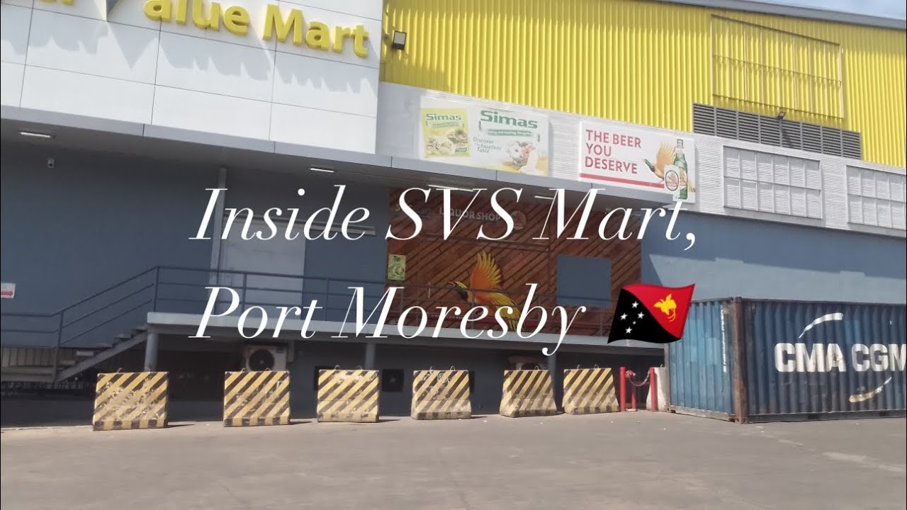 A Trip to SVS Mart, Port Moresby 🇵🇬🇵🇬