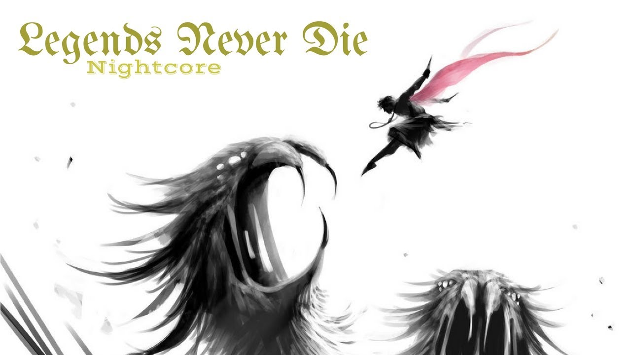 LEGENDS NEVER DIE | Nightcore ~Request~