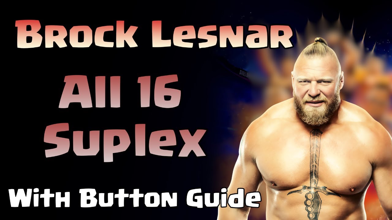 Brock Lesnar Every Grapple Move & All 16 Suplexes in WWE Game | Complete Button Guide