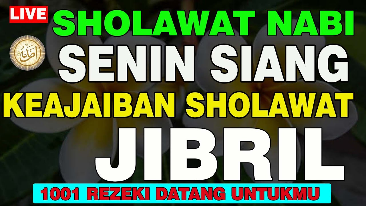 SHOLAWAT JIBRIL PENARIK REZEKI PALING MUSTAJAB SENIN SIANG | | Vokal Asli Tanpa Musik