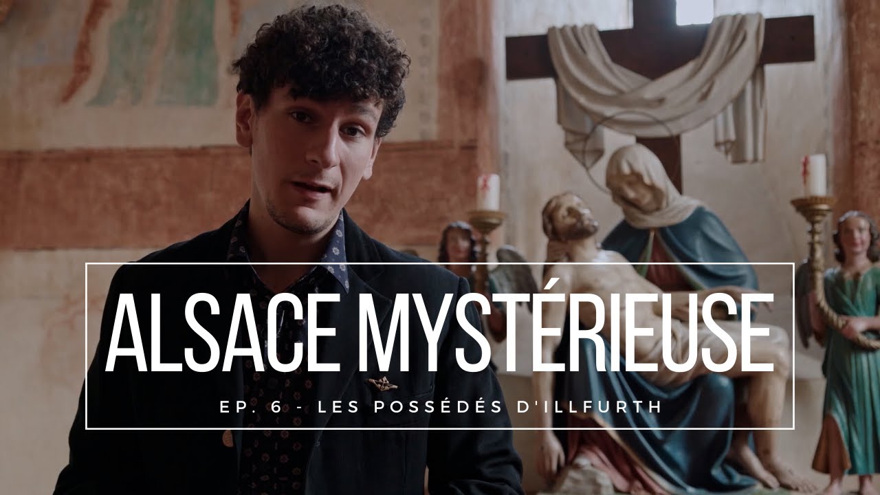 Les possédés d'Illfurth - Alsace Mystérieuse