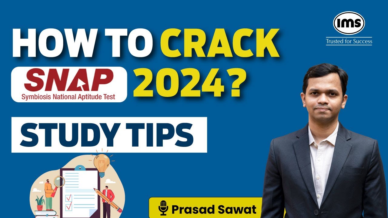 How to Crack SNAP 2024? Strategy, Cut-offs, Score vs Percentile | Prasad Sawant, SNAP 99.97%iler