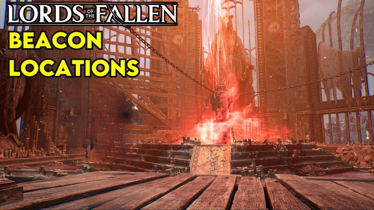 ALL Beacon Locations in Lords of the Fallen