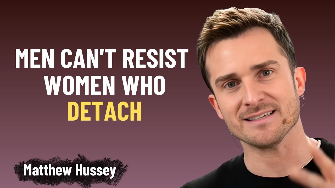 Why Men Can't Resist Women Who Emotionally Detach – The Truth You Need to Hear | Matthew Hussey