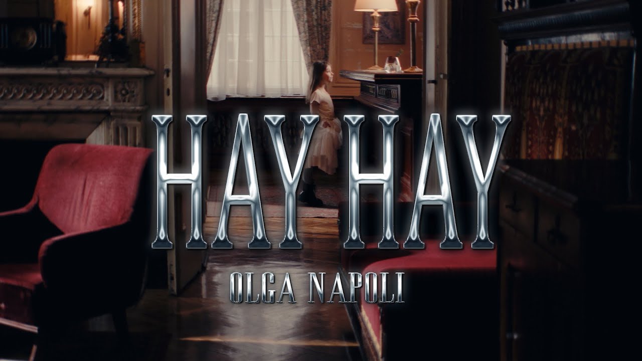 Olga Napoli - Hay Hay | 4K Official Video