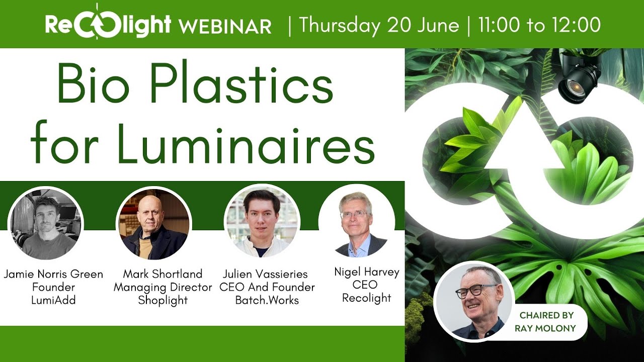 Bio Plastics for Luminaires | A RECOLIGHT WEBINAR