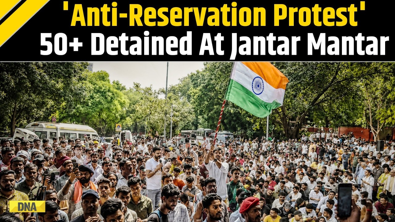 Jantar Mantar: 'Reservation Should Be For Poor, Not Castes..'; Over 50 Plus Detained During Protest