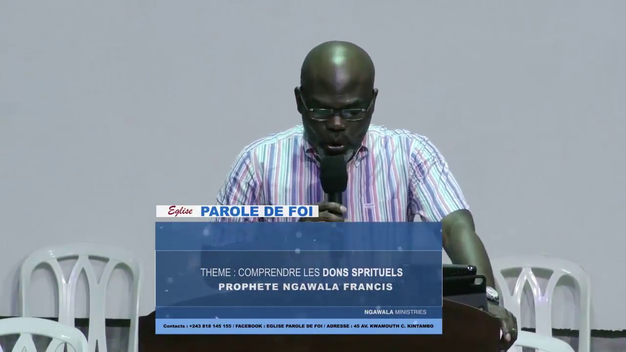 Prophète NGAWALA Francis: COMPRENDRE LES DONS SPIRITUELS 1