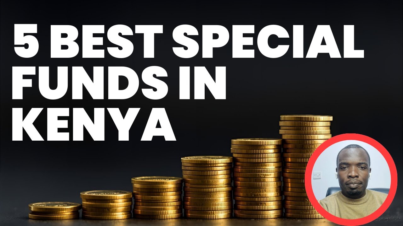 Top 5 Best Special Funds in Kenya Compared (2025) | Returns, Costs & Minimums