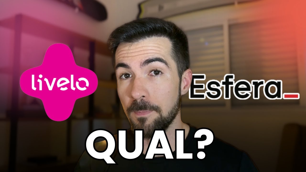 Livelo ou Esfera - Qual o melhor? Avalia&ccedil;&atilde;o completa!
