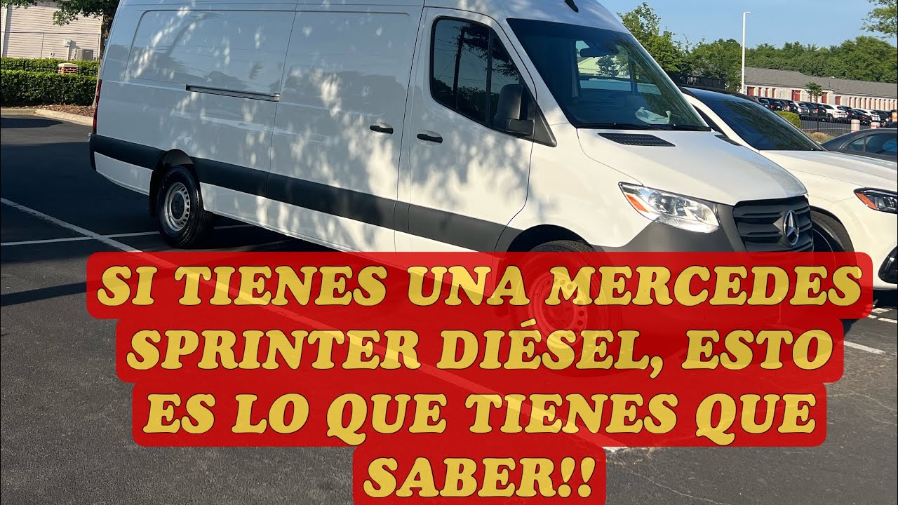 SI TIENES UNA MERCEDES SPRINTER DIÉSEL, ESTO ES LO QUE TIENES QUE SABER!!