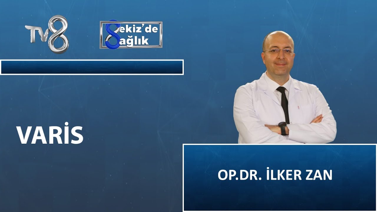 Varis Nedir?| Op. Dr. İlker Zan | 8'de Sağlık