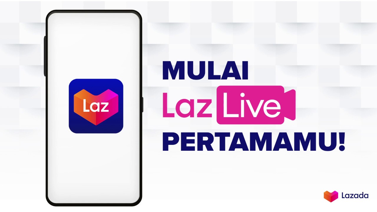 #FiturLazada - Mulai Lazlive Pertamamu