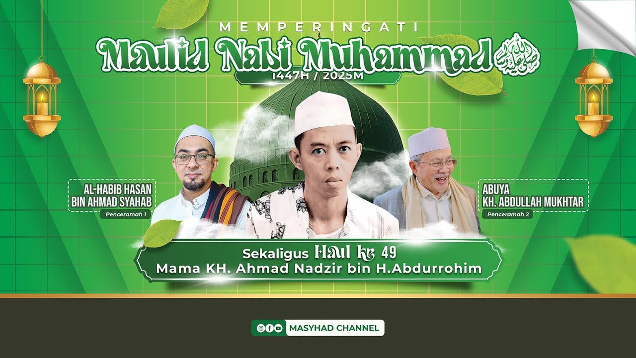 🔴 LIVE  |  MEMPERINGATI MAULID NABI MUHAMMAD SAW 1447H SEKALIGUS HAUL MAMA KH. AHMAD NADZIR KE 49