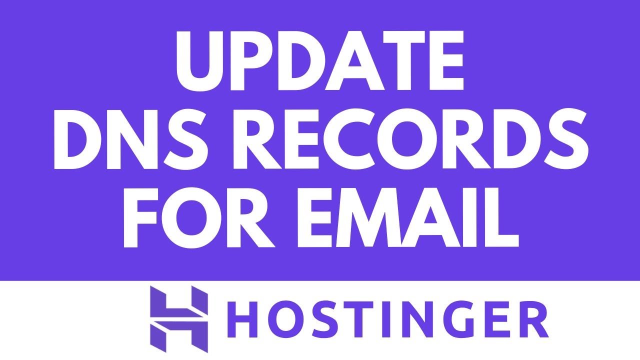 Как обновить записи DNS для электронной почты в Hostinger &mdash; пошаговое руководство
