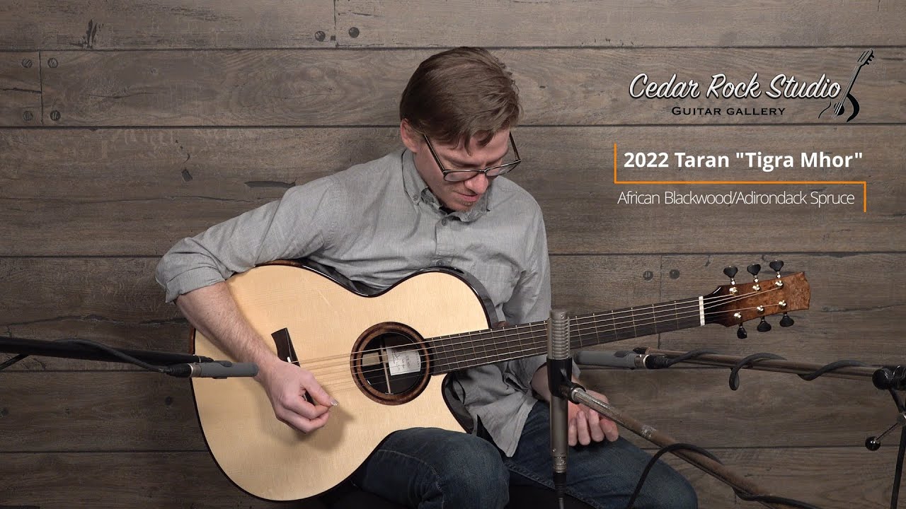 2022 Taran Tirga Mhor (African Blackwood/Adirondack Spruce) played by Matt Thomas