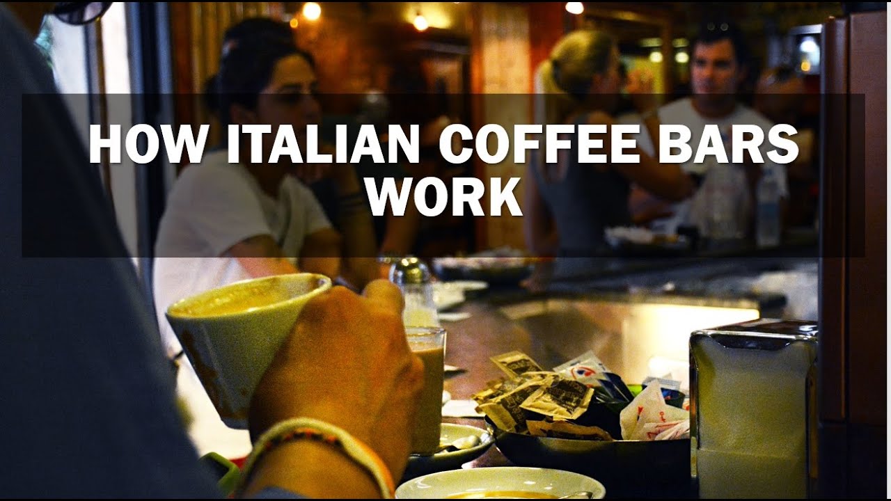 How Italian Coffee Bars Work