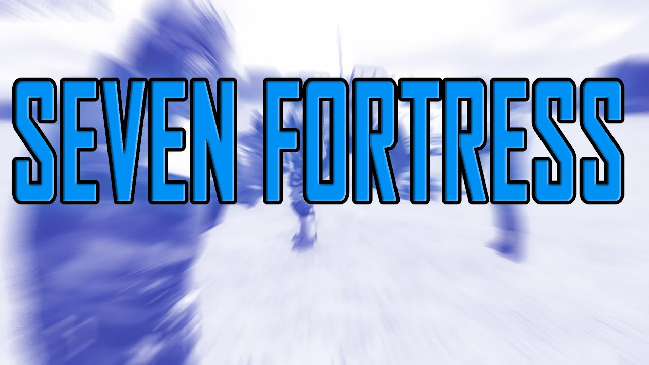 Seven Fortress