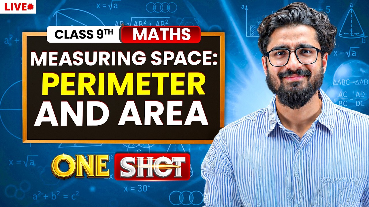 Measuring Space: Perimeter and Area Class 9 in One Shot🔥 | Class 9 Maths Chapter 6 New NCERT
