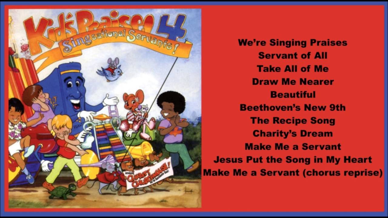 Kids Praise! 4 Singsational Servant!  (Full Album)